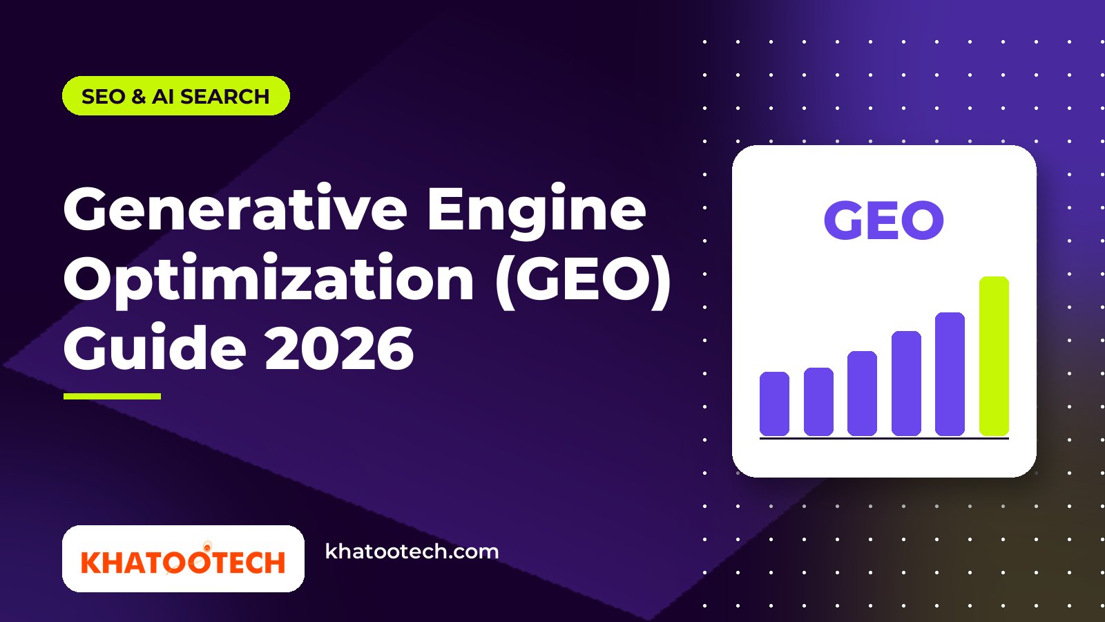 Generative Engine Optimization (GEO) Guide 2026