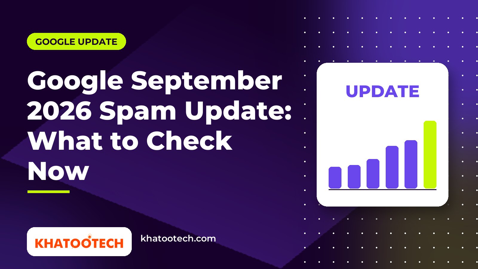 Google September 2026 Spam Update: What Small Business Websites Should Check Now