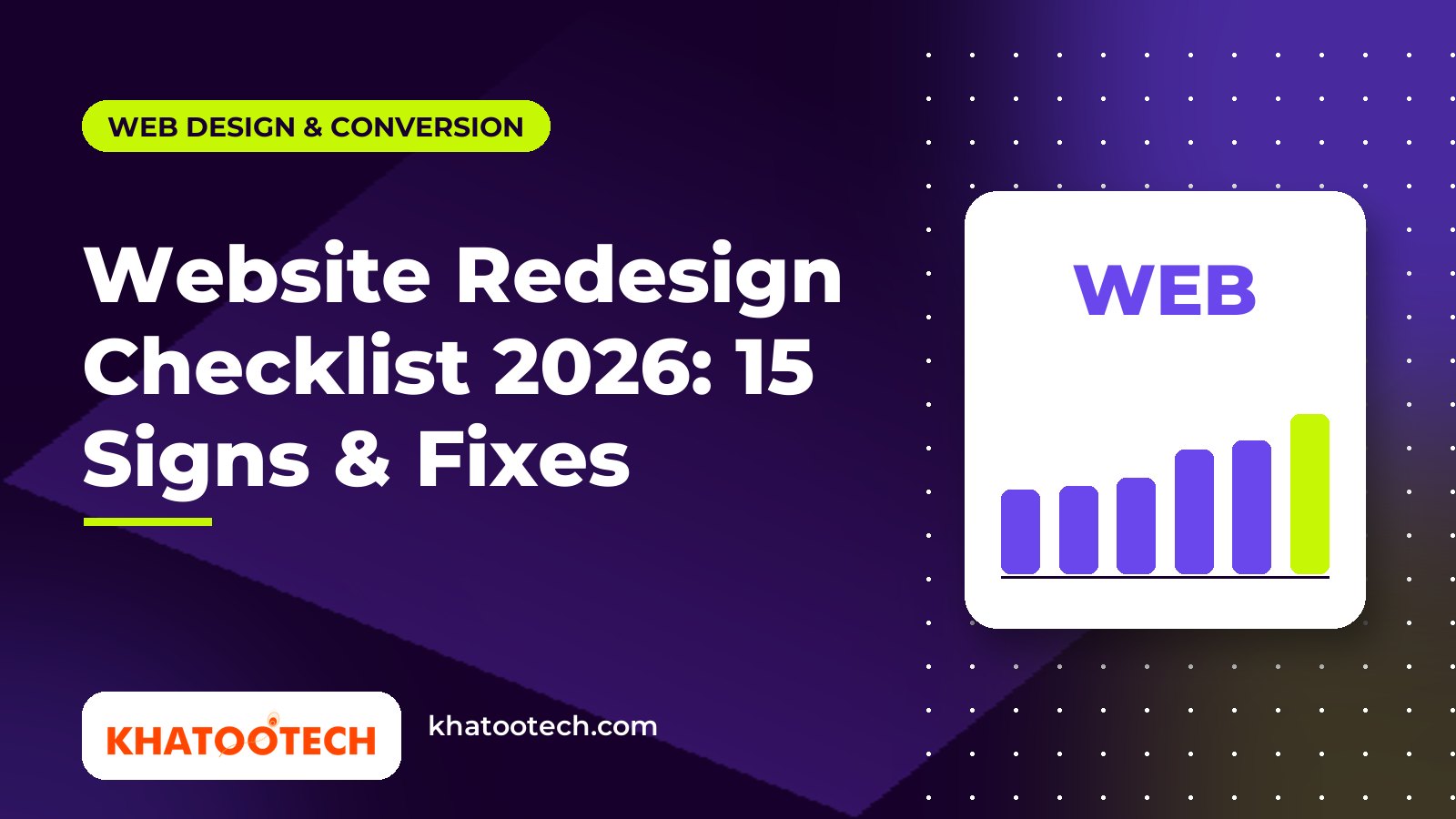 Website Redesign Checklist 2026: 15 Signs It’s Time (+ What to Fix)